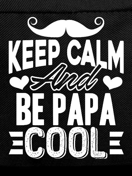 Father's Day Be Papa Cool