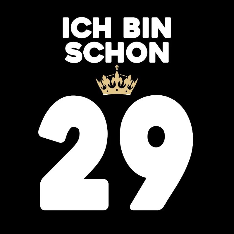 29. Geburtstag Geschenk - 29 Jahre mit Krone