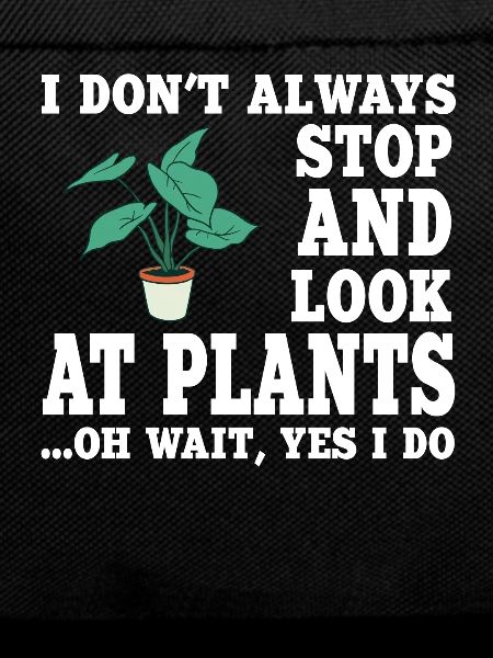 Funny Plant Saying