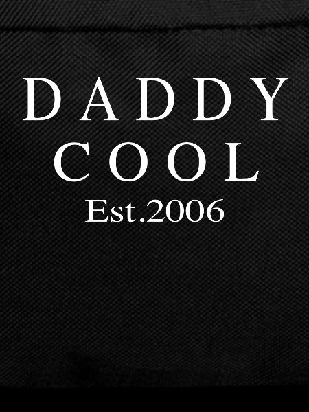Daddy Cool est 2006
