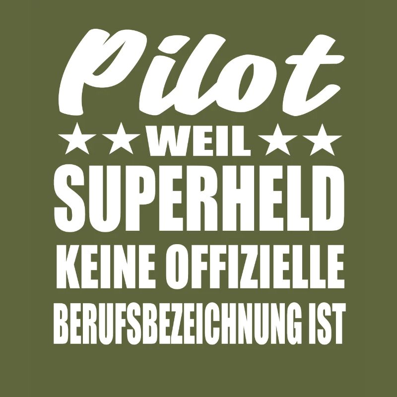 Pilot Superheld Spruch