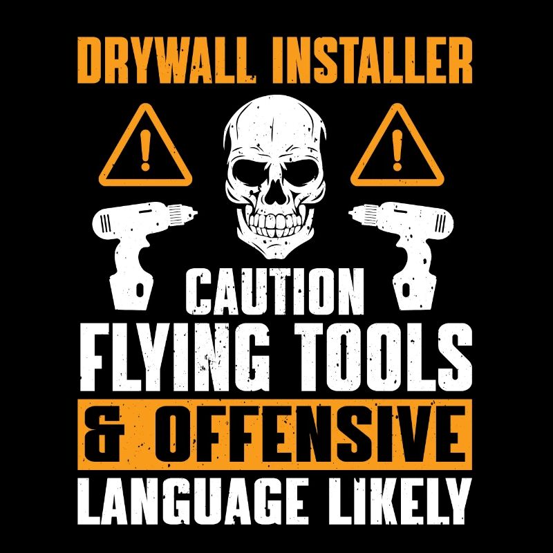 Funny drywall saying