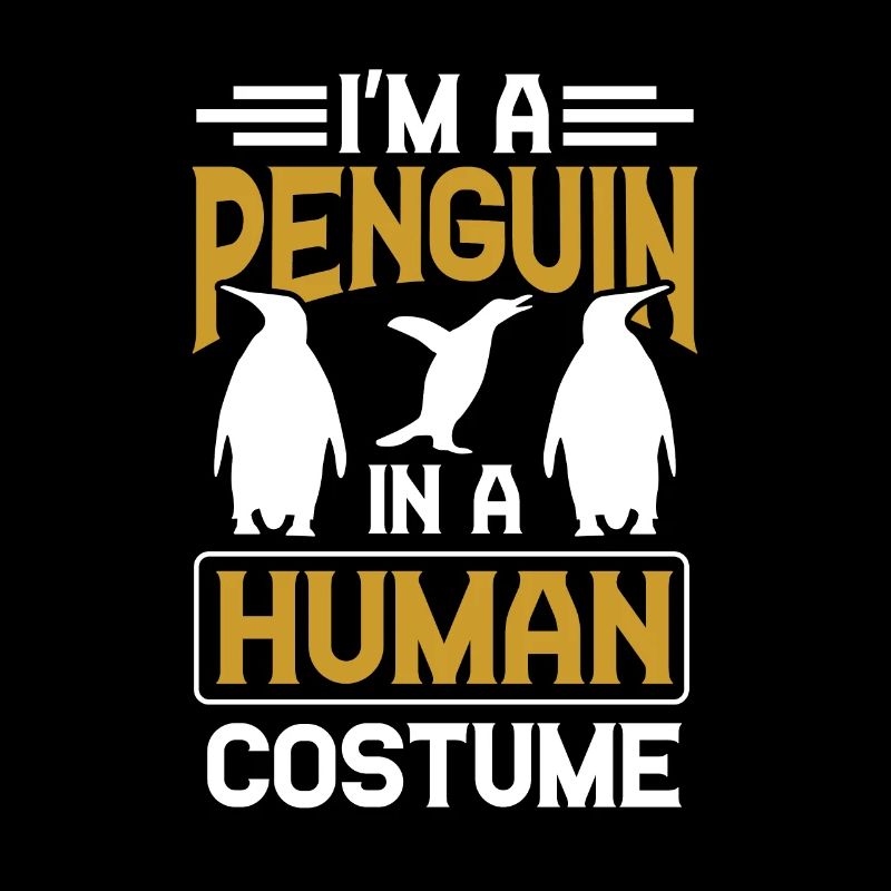 I'm a penguin in a human costume
