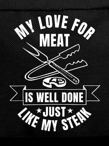 Funny BBQ steak lover