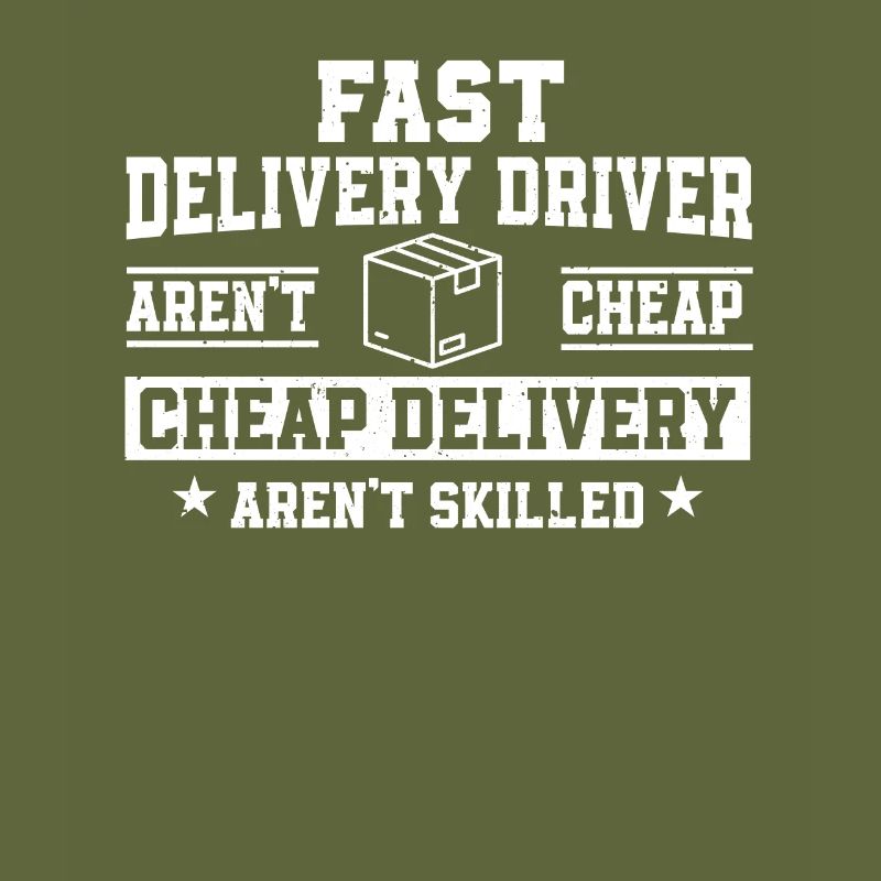 Delivery Driver Saying