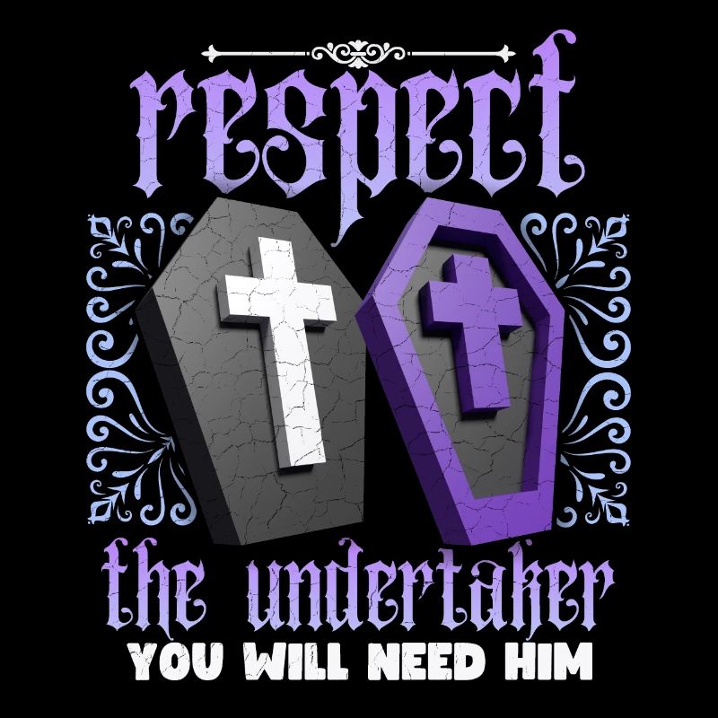 Funny Undertaker Saying, Undertaker Saying