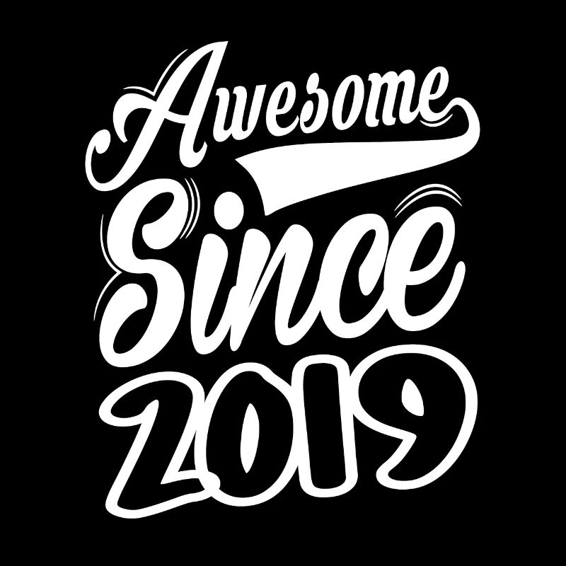 Awesome Since 2019
