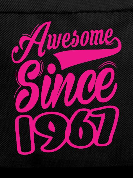 Awesome Since 1967