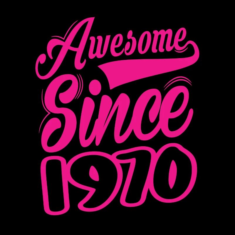 Awesome Since 1970