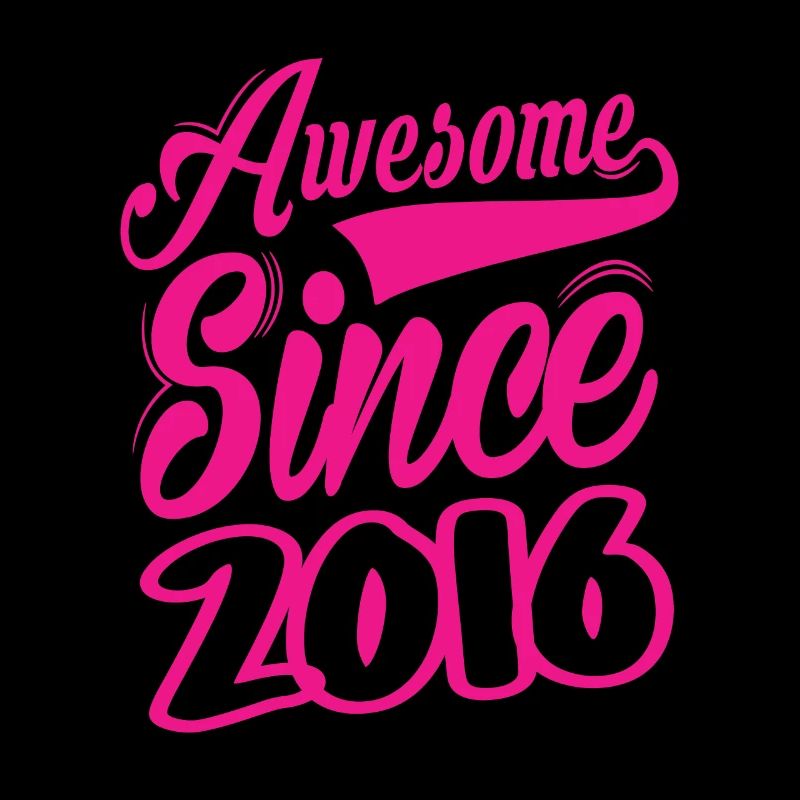 Awesome Since 2016
