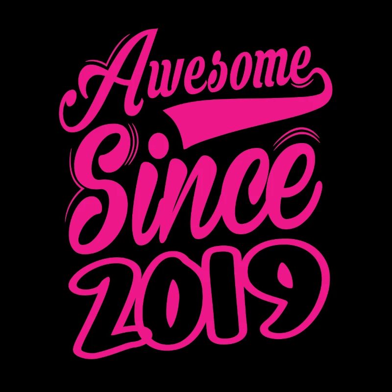 Awesome Since 2019
