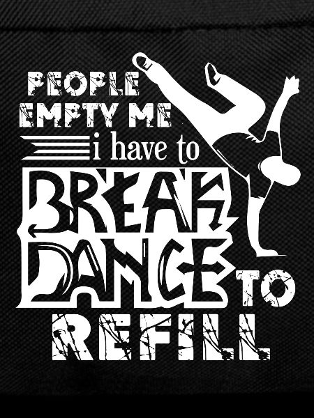 Breakdance I Have To Breakdance