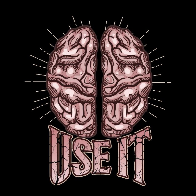 Brain, funny saying, use-it