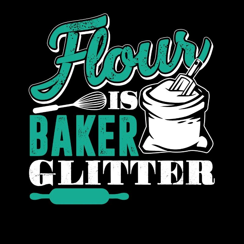 Baker Flour Is Baker Glitter