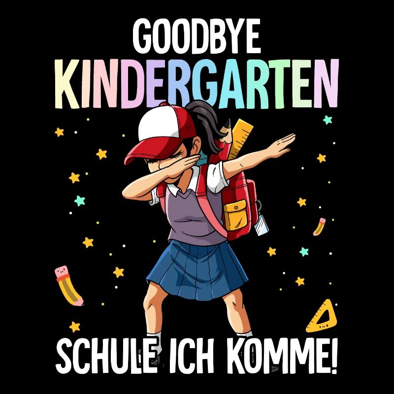Goodbye Kindergarten Schule Ich Komme Einschulung