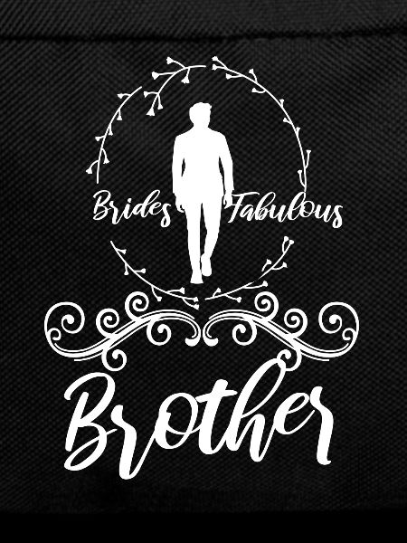 Brides fabulous Brother