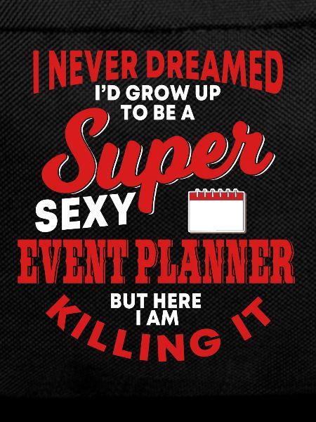 Funny event planner saying