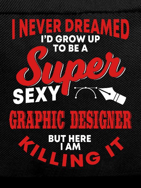 Funny Graphic Designer Saying