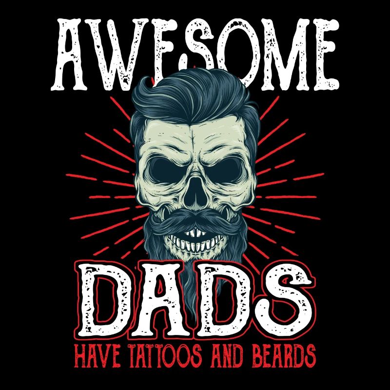 Awesome Dads have Tattoos Beards Father Tattoo Beard