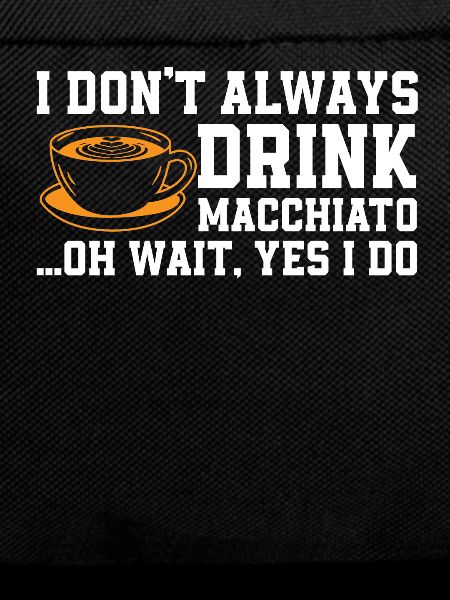 Coffee Macchiato Saying