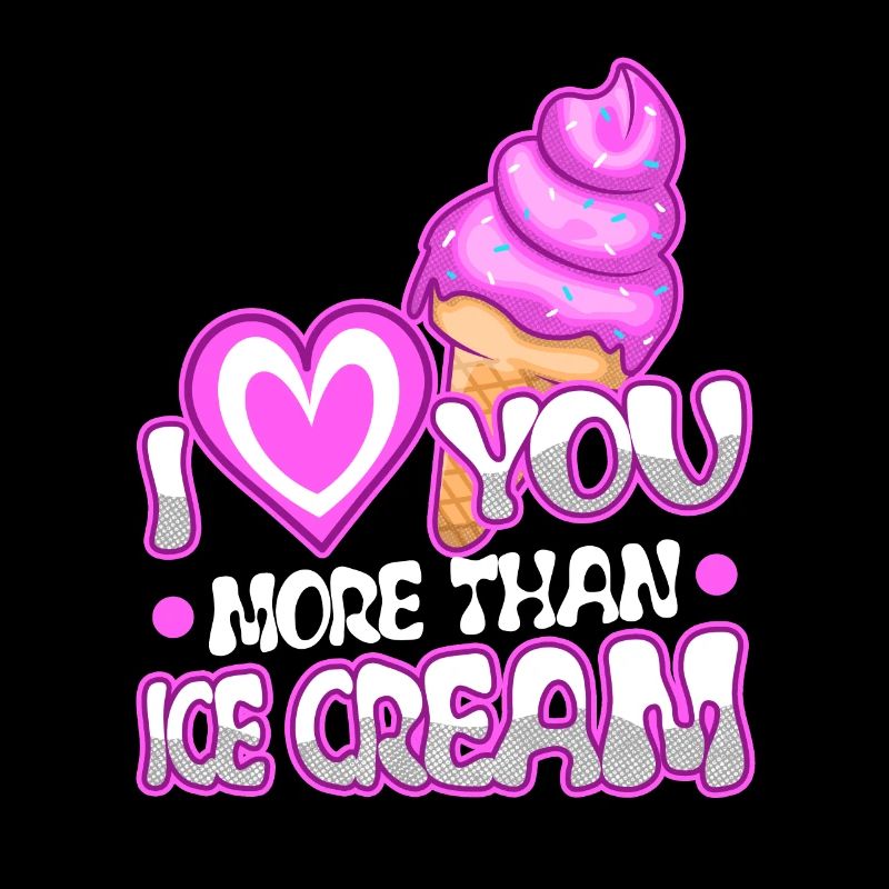 Je t’aime plus que de la crème glacée