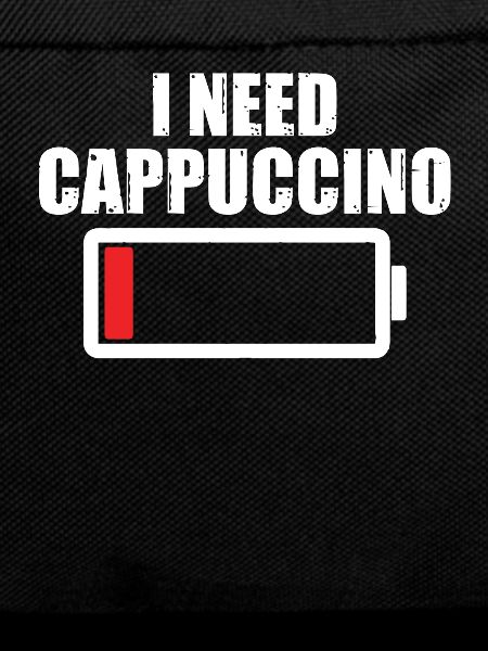 I need cappuccino