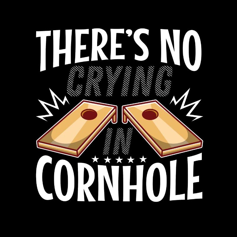 Theres no crying in cornhole