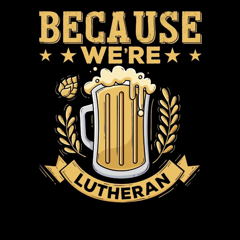 Because Lutheran Religion Confirmation Christianity