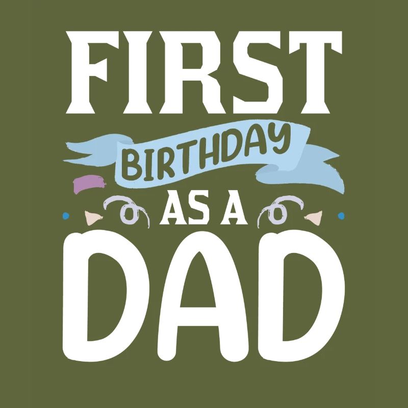 First Birthday As Daddy Daddy Dad Party