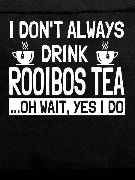 Rooibos Tea Saying