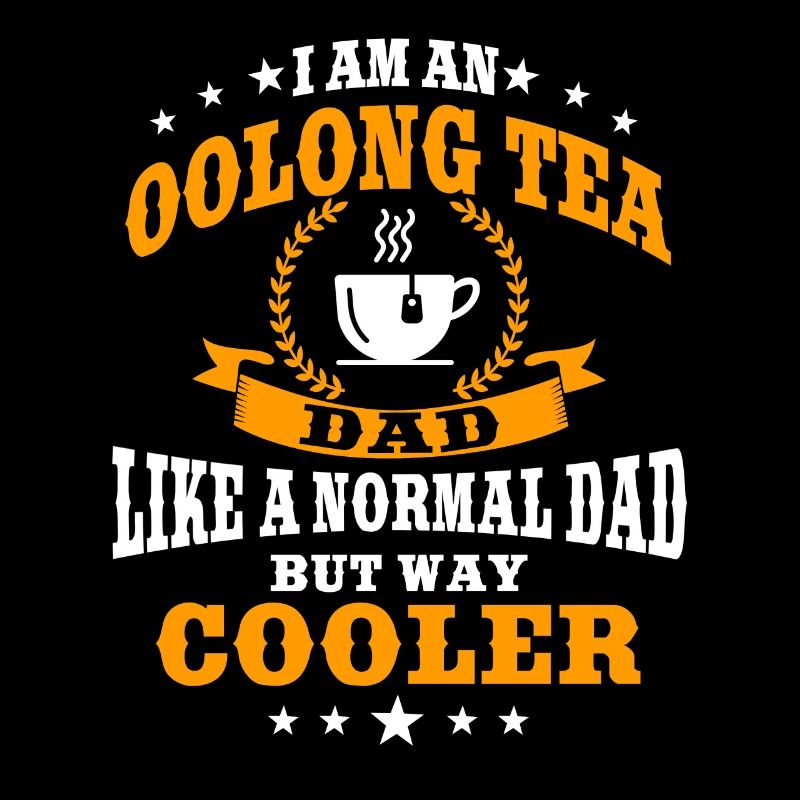 Oolong Tea Dad for Father's Day