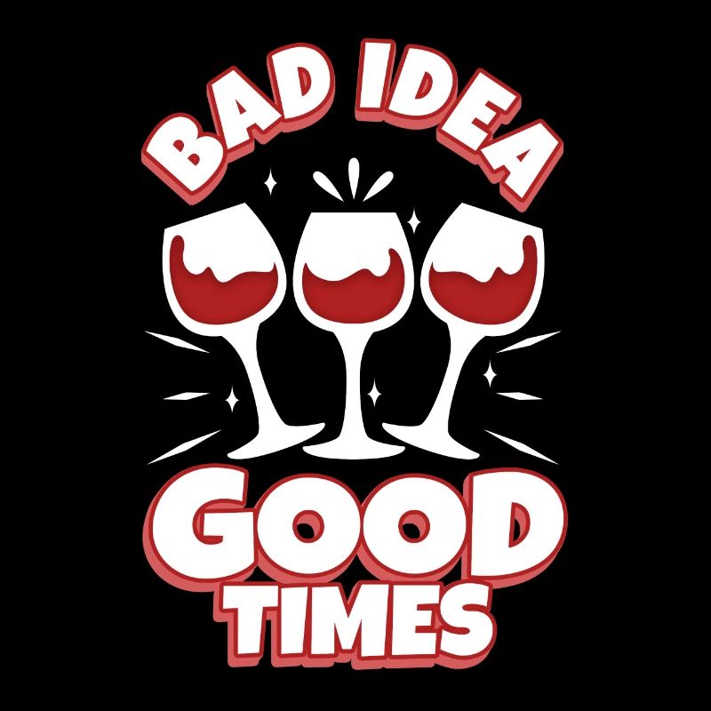 Bad idea good times