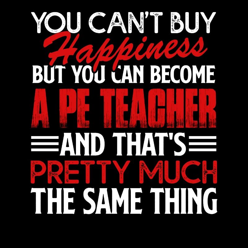 PE Teacher PE Teacher Happiness