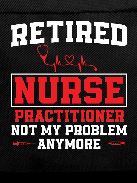 Funny Nurse Advanced Practice Nurse