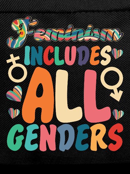 Feminist Feminism Includes All