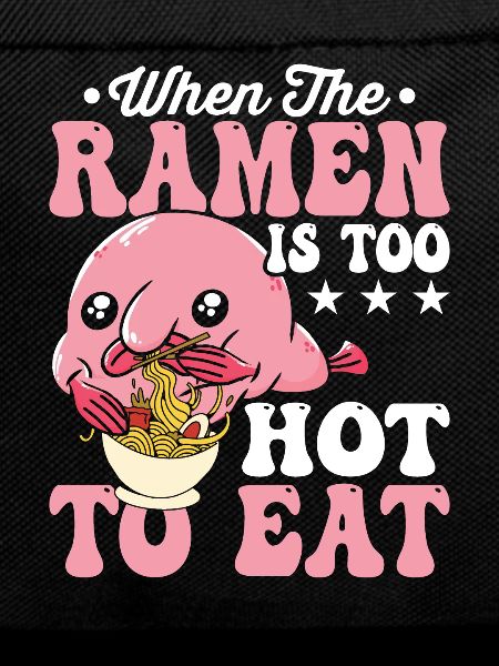 blobfish Ramen zu heiß