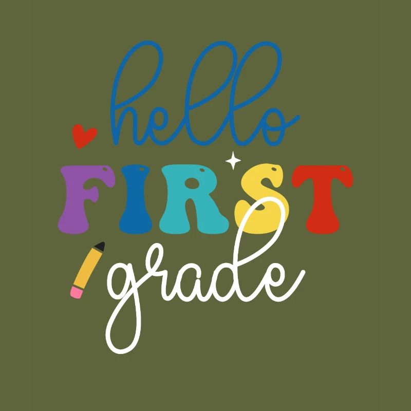 Hello 1st Grade Back To School First Day