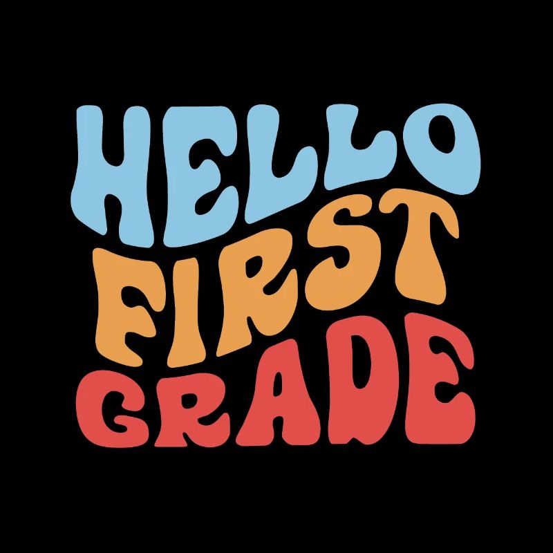 Hello 1st Grade Back To School First Day