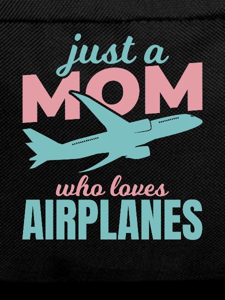 Airplane lover mom