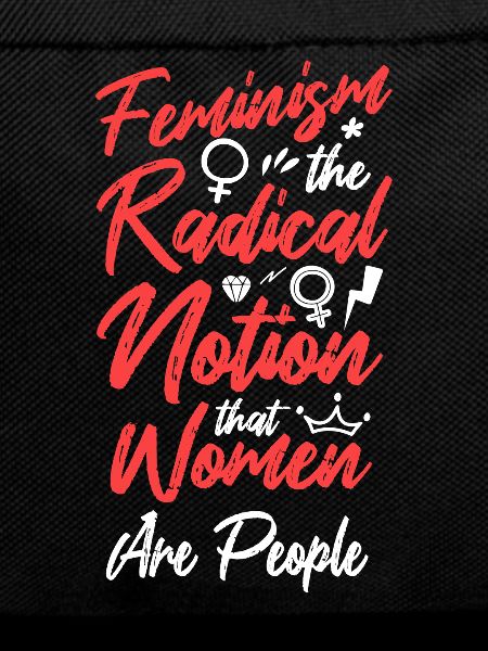 Feminist Feminism The Radical