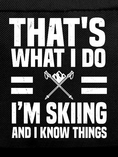 Funny skier saying alpine skiing