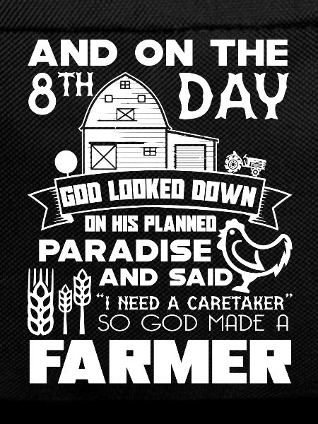 Farmer God Made A Farmer