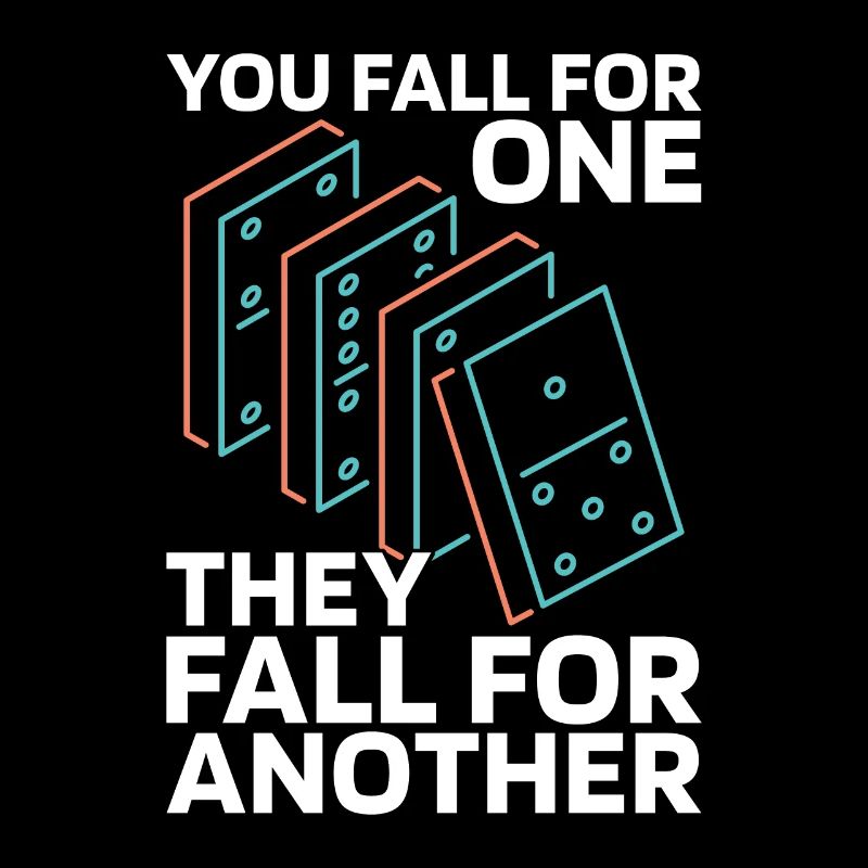 Dominoes You Fall For One They Fall For Game Tile
