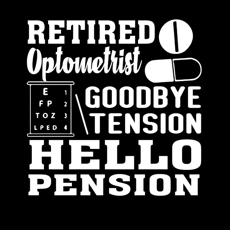 Optometrist Retired Optometrist Goodbye Tension