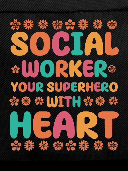 Funny social worker saying