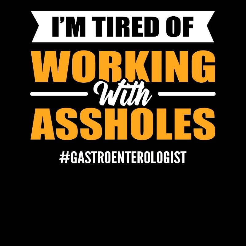 Ich bin es leid, mit einem A**-Gastroenterologen