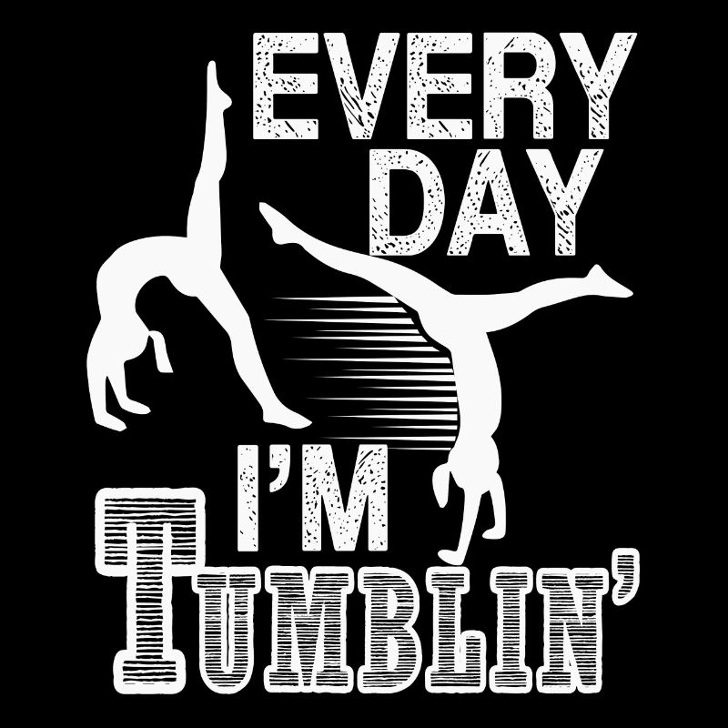 Tumbling Every Day I'm Tumbling