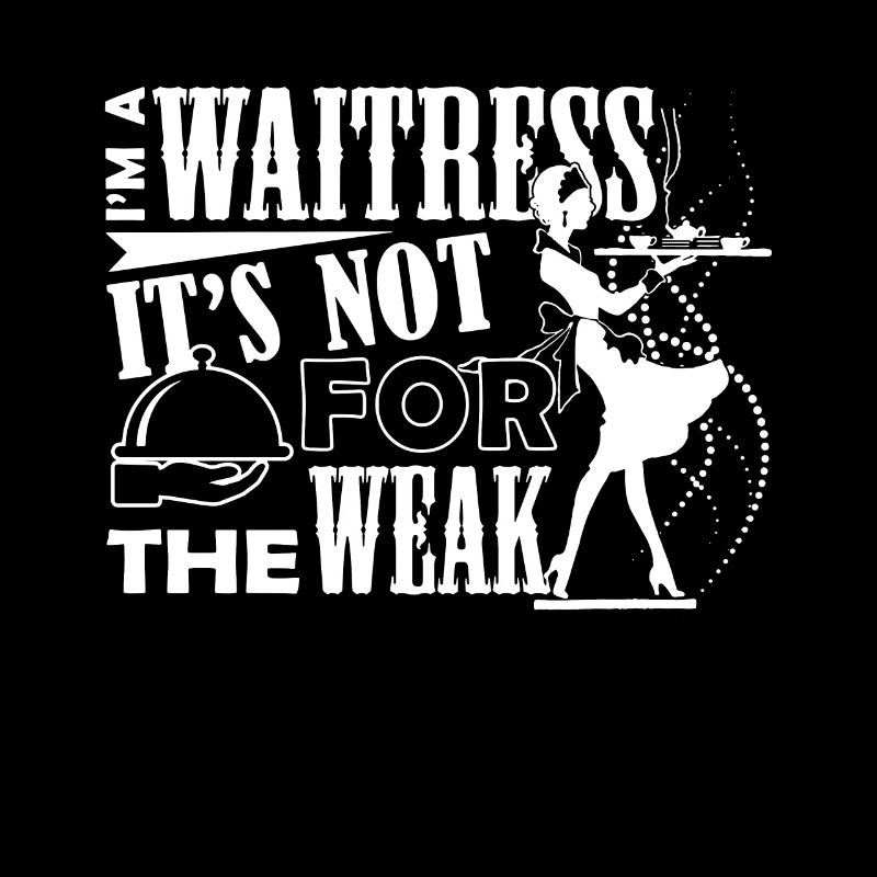 Waitress Waitress Is Not For The Weak