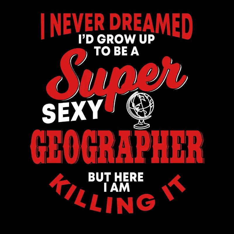 Funny geographer saying