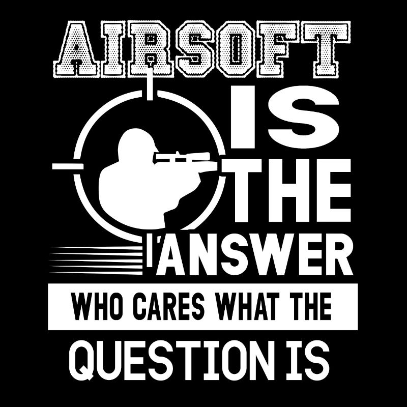 Airsoft Airsoft Is The Answer